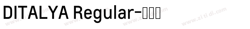 DITALYA Regular字体转换